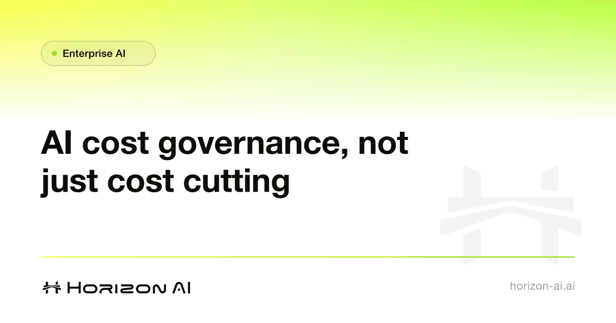 AI cost governance: manage where every dollar goes, not just the total