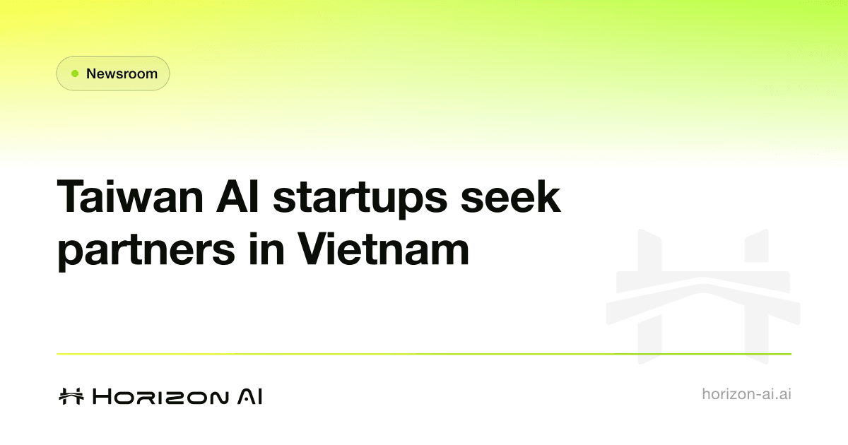 14 Taiwan AI startups head to Vietnam for partnerships as Horizon AI opens co-development with SotaTek